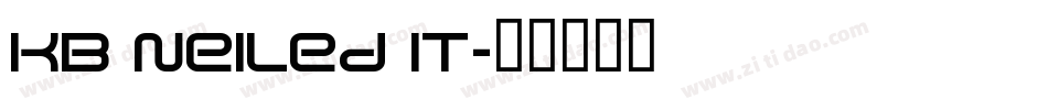 KB Neiled It字体转换